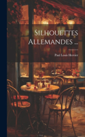 Silhouettes Allemandes ...