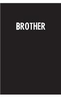 Brother: Simple Blank Lined Notebook Journal