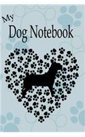 My Dog Notebook: Fun Notebook Journal For Dog Lovers for Birthday Christmas Valentine's Day Blank Ruled Pages For Writing Notes Thoughts Ideas Great Gift for Doggy C