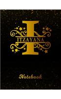 Itzayana Notebook: Letter I Personalized First Name Personal Writing Notepad Journal Black Gold Glittery Pattern Effect Cover Wide Ruled Lined Paper for Journalists & 