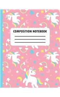 Composition Notebook: A Cute Unicorn Lovers Practice Writing Journal, A Blank Letters & Numbers Composition Notepad With 120 Practice Pages For School