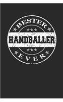 Bester Handballer Ever: A5 Blanko - Notebook - Notizbuch - Taschenbuch - Journal - Tagebuch - Ein lustiges Geschenk für die Besten Männer Der Welt