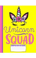 UNICORN SQUAD Composition Notebook: Cute Yellow Pink Purple Rainbow Wide Ruled Line Blank Paper Exercise Workbook for Girls Kids Teen Student Teacher/Elementary Back to School Supplies