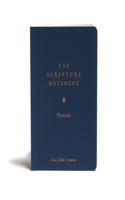 CSB Scripture Notebook, Proverbs: Read. Reflect. Respond.