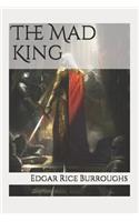 The Mad King