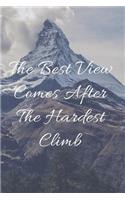 The Best View Comes After the Hardest Climb
