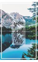 You Got This: You Got This Notebook - Inspirational and motivational notebook with great landscape cover, 110 blank lined pages, cute gift for Women and Girls. 6x