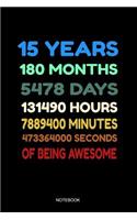 15 Years of Being Awesome Notebook: Blank Lined Journal 6x9 - 15 Years Old 8th Birthday Retro Vintage 180 Months Anniversary Gift for Boys and Girls