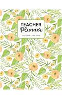 Teacher Planner 2019-2020: Dated Weekly Lesson Plan with Calendar & Vertical Days - Golden Yellow Flowers(51 Academic Year July 2019 to June 2020 - Pretty Sweet)