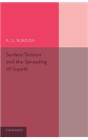 Surface Tension and the Spreading of Liquids