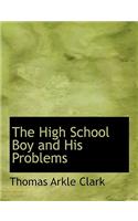 The High School Boy and His Problems