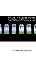 The Prelude to the Reformation