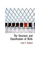 The Structure and Classification of Birds