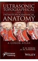 Ultrasonic Topographical and Pathotopographical Anatomy