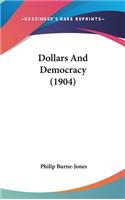 Dollars And Democracy (1904)