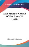 Elkin Mathews' Garland Of New Poetry V2 (1899)