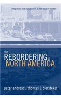 The Rebordering of North America