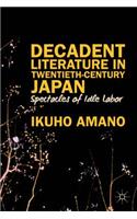 Decadent Literature in Twentieth-Century Japan