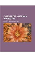 Chips from a German Workshop - Volume I