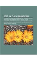 2007 in the Caribbean: 2007 Elections in the Caribbean, 2007 in Anguilla, 2007 in Antigua and Barbuda, 2007 in Aruba, 2007 in Barbados(English)