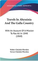 Travels In Abyssinia And The Galla Country