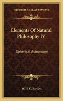 Elements of Natural Philosophy IV