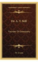Dr. A. T. Still: Founder Of Osteopathy(English)