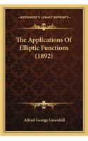 Applications Of Elliptic Functions (1892)