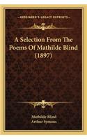 A Selection From The Poems Of Mathilde Blind (1897): (English)