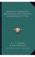 Johnson's Gardeners' Dictionary And Cultural Instructor V2 (1916)