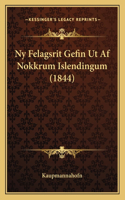Ny Felagsrit Gefin Ut Af Nokkrum Islendingum (1844)