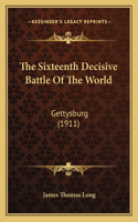 The Sixteenth Decisive Battle Of The World