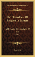 The Blessedness Of Religion In Earnest