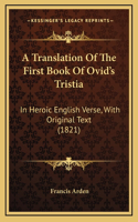 A Translation Of The First Book Of Ovid's Tristia