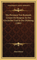 Die Personen Von Rostands Cyrano De Bergerac In Der Geschichte Und In Der Dichtung (1902)