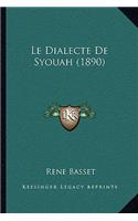 Le Dialecte De Syouah (1890)