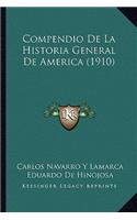 Compendio De La Historia General De America (1910)