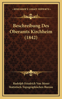 Beschreibung Des Oberamts Kirchheim (1842)