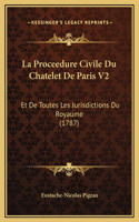 La Proceedure Civile Du Chatelet De Paris V2