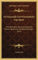 Die Finanzielle Und Wirtschaftliche Lage Japans