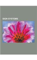 Sign Systems: Manual Alphabet, Sign Languages, American Sign Language, International Sign, British Sign Language, Fingerspelling, Ma