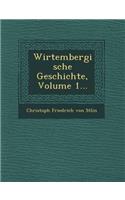 Wirtembergische Geschichte, Volume 1...