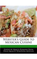 Webster's Guide to Mexican Cuisine