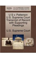 U S V. Patterson U.S. Supreme Court Transcript of Record with Supporting Pleadings
