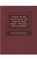 Precis of the Archives of the Cape of Good Hope