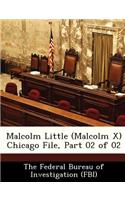 Malcolm Little (Malcolm X) Chicago File, Part 02 of 02: (English)