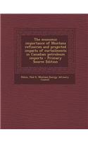 The Economic Importance of Montana Refineries and Projected Impacts of Curtailments in Canadian Petroleum Imports