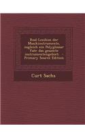 Real-Lexikon Der Musikinstrumente, Zugleich Ein Polyglossar Fuer Das Gesamte Instrumentengebiet; - Primary Source Edition