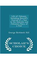 Life of Johnson, Including Boswell's Journal of a Tour to the Hebrides and Johnson's Diary of a Jour - Scholar's Choice Edition: (English)