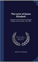 The Lover of Queen Elizabeth